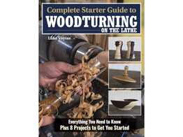 Complete Starter Guide to Woodturning / Voytas